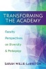 Transforming the Academy - Faculty Perspectives on Diversity and Pedagogy (Paperback) - Sarah Willie Lebreton Photo