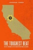 The Toughest Beat - Politics, Punishment, and the Prison Officers Union in California (Paperback) - Joshua Page Photo