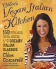 Chloe's Vegan Italian Kitchen - 150 Pizzas, Pastas, Pestos, Risottos, & Lots of Creamy Italian Classics (Paperback) - Chloe Coscarelli Photo