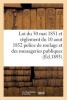 Loi Du 30 Mai 1851 Et Reglement Du 10 Aout 1852 Sur La Police de Roulage Et Des Messagerie Publique (French, Paperback) - France Photo