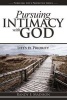 Pursuing Intimacy with God - Life's #1 Priority (Paperback) - Randy Madison Photo