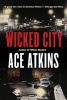 Wicked City (Paperback) - Ace Atkins Photo