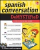 Spanish Conversation Demystified (English, Ansus, Spanish, Paperback) - Jenny Petrow Photo