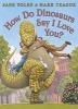 How Do Dinosaurs Say I Love You? (Paperback) - Jane Yolen Photo