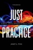 Just Practice - A Social Justice Approach to Social Work (Paperback) - Janet Finn Photo