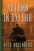 Autumn in Oxford - A Novel (Paperback) - Alex Rosenberg Photo