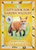 Let's Look for Garden Wildlife (Paperback) - Caz Buckingham Photo