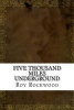 Five Thousand Miles Underground (Paperback) - Roy Rockwood Photo