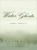 Water Ghosts - A Novel (Standard format, CD, Library ed) - Shawna Yang Ryan Photo