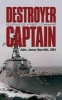 Destroyer Captain - Lessons of a First Command (Paperback) - Usn Adm James Stavridis Photo