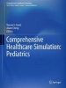 Comprehensive Healthcare Simulation 2016 - Pediatrics (Paperback) - Vincent J Grant Photo