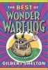 The Best of Wonder Wart-Hog (Paperback) - Gilbert Shelton Photo