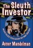 The Sleuth Investor - Uncover the Best Stocks Before They Make Their Move (Hardcover, New) - Avner Mandelman Photo