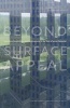 Beyond Surface Appeal - Literalism, Sensibilities, and Constituencies in the Work of James Carpenter (Paperback, New) - Sarah Whiting Photo