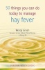 50 Things You Can Do To Manage Hay Fever (Paperback) - Wendy Green Photo