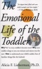 The Emotional Life of the Toddler (Paperback, Reissued Reprint) - Alicia Lieberman Photo