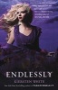 Endlessly (Paperback) - Kiersten White Photo