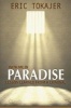 With Me in Paradise - Lesson Learned from a Criminal (Paperback) - Eric D Tokajer Photo