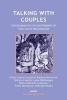 Talking with Couples - Psychoanalytic Psychotherapy of the Couple Relationship (Paperback) - Barbara Bianchini Photo