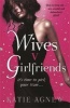 Wives V. Girlfriends (Paperback) - Katie Agnew Photo