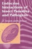 Endocrine Interactions of Insect Parasites and Pathogens (Hardcover, illustrated edition) - JP Edwards Photo