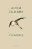 Voluntary (Paperback) - Adam Thorpe Photo