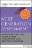 Next Generation Assessment - Moving Beyond the Bubble Test to Support 21st Century Learning (Paperback) - Linda Darling Hammond Photo