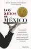 Los Amos de Mexico (English, Spanish, Paperback) - Jorge Zepeda Patterson Photo