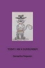 Today I Am a Gunslinger (Paperback) - Samantha Ferguson Photo