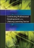 Continuing Professional Development in the Lifelong Learning Sector (Paperback, New) - Peter Scales Photo