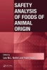 Safety Analysis of Foods of Animal Origin (Hardcover, New) - Leo ML Nollet Photo