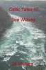 Celtic Tales 17, Sea Wolves (Paperback) - Jill Whalen Photo