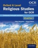 Oxford A Level Religious Studies for OCR: AS and Year 1 Student Book, AS and Year 1 - Christianity, Philosophy and Ethics (Paperback) - Libby Ahluwalia Photo