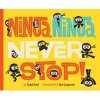 Ninja, Ninja, Never Stop! (Hardcover) - Todd Tuell Photo