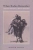 When Bodies Remember - Experiences and Politics of Aids in South Africa (Paperback) - Didier Fassin Photo