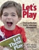 Let's Play - (Un)Curriculum Early Learning Adventures (Paperback) - Jeff A Johnson Photo