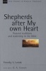 Shepherds After My Own Heart - Pastoral Traditions and Leadership in the Bible (Paperback) - Timothy S Laniak Photo