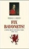 Fix Bayonets! - A Royal Welch Fusilier at War, 1796-1815 (Paperback) - Donald E Graves Photo