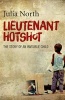 Lieutenant Hotshot - The Story of an Invisible Child (Paperback) - Julia North Photo