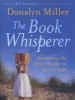 The Book Whisperer - Awakening the Inner Reader in Every Child (Paperback) - Donalyn Miller Photo