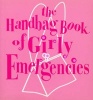 The Handbag Book of Girly Emergencies (Paperback) - Jacqueline Williams Photo