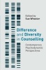 Difference and Diversity in Counselling - Contemporary Psychodynamic Approaches (Paperback, Annotated Ed) - Sue Wheeler Photo