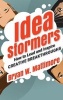 The Idea Stormers - How to Lead and Inspire Creative Breakthroughs (Hardcover) - Bryan W Mattimore Photo