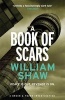 A Book of Scars (Paperback) - William Shaw Photo