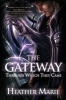 The Gateway Through Which They Came (Paperback) - Heather Marie Photo