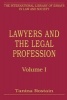 Lawyers and the Legal Profession, Volume 1; Vol. 2 - Collective Projects, Professional Hierarchies, and the Construction of Transnational Regimes; Elite Practices, Personal Legal Services and Political Causes (Hardcover, New Ed) - Tanina Rostain Photo