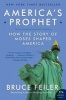 America's Prophet (Paperback) - Bruce Feiler Photo