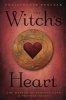 The Witch's Heart - The Magick of Perfect Love & Perfect Trust (Paperback) - Christopher Penczak Photo