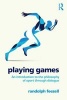 Playing Games - An Introduction to the Philosophy of Sport Through Dialogue (Paperback) - Randolph Feezell Photo