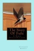 The Story of Fufu - A Barn Swallow's Life (Paperback) - Stephanie Kendall Photo